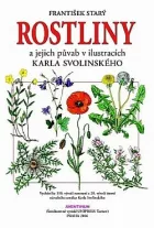 Rostliny a jejich půvab v ilustracích Karla Svolinského