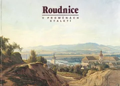 Roudnice v proměnách století