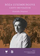 Róza Luxemburgová: Cesty revolúcie