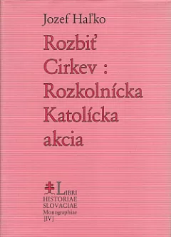 Rozbiť Cirkev: Rozkolnícka Katolícka akcia