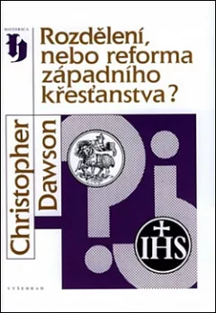 Rozdělení nebo reforma západního křesťanstva?