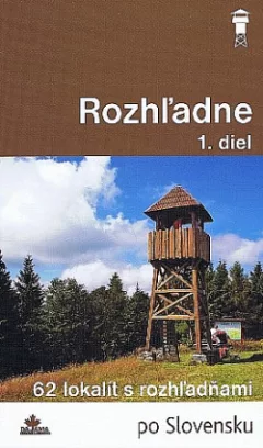 Rozhľadne 1. diel
