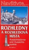 Rozhledny a rozhledová místa