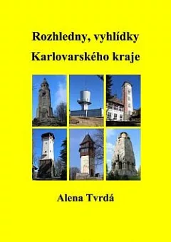 Rozhledny, vyhlídky Karlovarského kraje