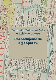 Rozhodujeme se s podporou