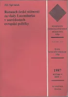 Rozmach české státnosti za vlády Lucemburků v souvislostech evropské politiky