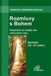 Rozmluvy s Bohem: Mezidobí (24.-29. týden)