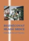 Rozněcovat mladá srdce
