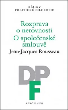 Rozprava o nerovnosti / O společenské smlouvě