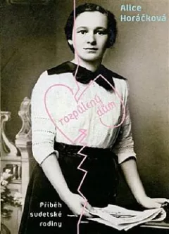 Rozpůlený dům: Příběh sudetské rodiny