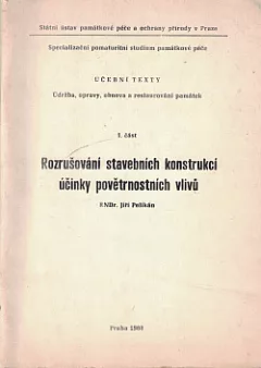 Rozrušování stavebních konstrukcí účinky povětrnostních vlivů