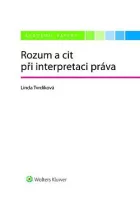 Rozum a cit při interpretaci práva
