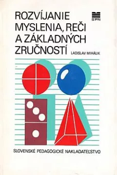 Rozvíjanie myslenia, reči a základných zručností na 1. stupni základnej školy
