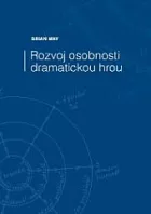 Rozvoj osobnosti dramatickou hrou