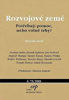Rozvojové země: Potřebují pomoc, nebo volné trhy?