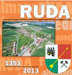 Ruda 1353-2013: Historie a současnost