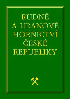 Rudné a uranové hornictví České republiky