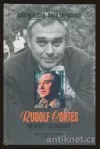 Rudolf Cortés, milovaný i zatracovaný