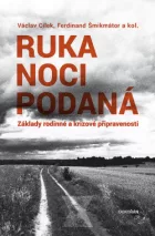 Ruka noci podaná – Základy rodinné a krizové připravenosti