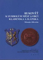Rukověť k symbolům měst a obcí Kladenska a Slánska