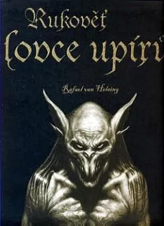 Rukověť lovce upírů: Rafael van Helsing