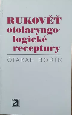 Rukověť Otolaryngologické receptury