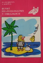 Ruské frazeologizmy v obrázkoch