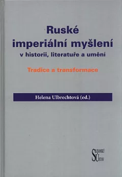 Ruské imperiální myšlení v historii, literatuře a umění