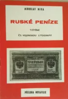 Ruské peníze tištěné československou vojenskou litografií