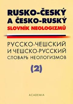 Rusko-český a česko-ruský slovník neologizmů