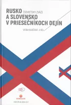 Rusko (Sovietsky zväz) a Slovensko v priesečníkoch dejín