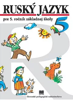 Ruský jazyk pre 5. ročník základnej školy