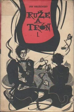 Ruže a trón I.