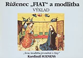 Růženec Fiat a modlitba: výklad