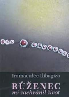 Růženec mi zachránil život