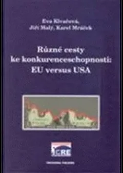 Různé cesty ke konkurenceschopnosti: EU versus USA