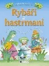 Rybáři a hastrmani