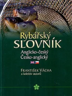Rybářský slovník Anglicko-český Česko-anglický