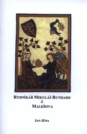 Rybníkář Mikuláš Ruthard z Malešova