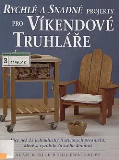 Rychlé a snadné projekty pro víkendové truhláře