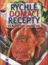 Rychlé domácí recepty na každý den, po celý rok