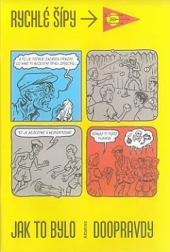 Rychlé šípy - jak to bylo doopravdy