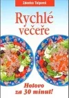 Rychlé večeře: Hotovo za 30 minut!