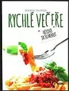 Rychlé večeře - hotovo za 30 minut