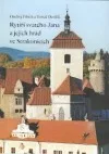 Rytíři svatého Jana a jejich hrad ve Strakonicích