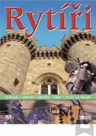Rytíři - turnaje, zbraně, brnění, erby, život na hradě