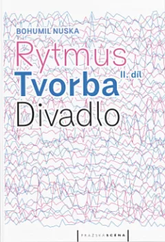 Rytmus, tvorba, divadlo – II. díl