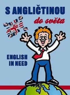 S angličtinou do světa: English in need