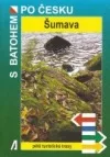 Šumava - S batohem po Česku