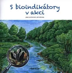 S bioindikátory v akci